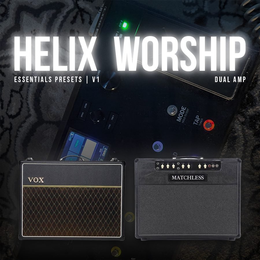 Capa Helix Worship Essentials Presets V1, Dual Amp Vox e Matchless